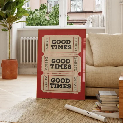 Typografie Wandbild – Good Times Ticket (Rot)
