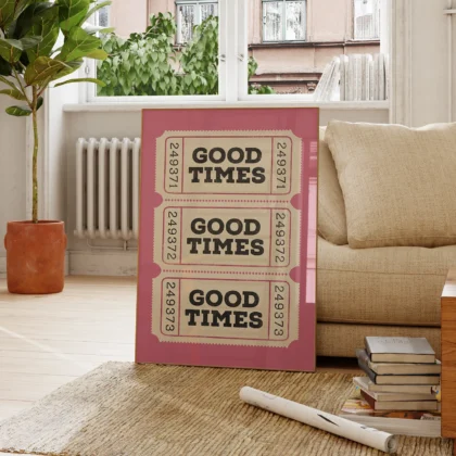 Typografie Wandbild – Good Times Ticket (Rosa)