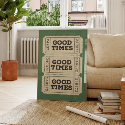 Typografie Wandbild – Good Times Ticket (Grün)