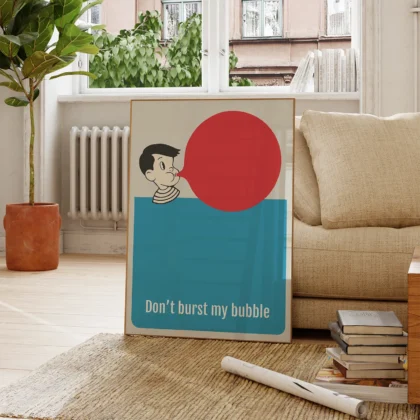 Don’t Burst My Bubble – Wall Art for Kids