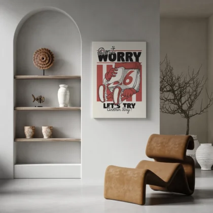 Don’t Worry, Try Another Day Poster