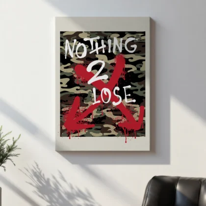 Wandbild – Nothing To Lose