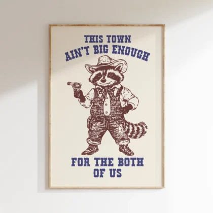 Raccoon Cowboy Wall Art – This Town Ain’t Big Enough