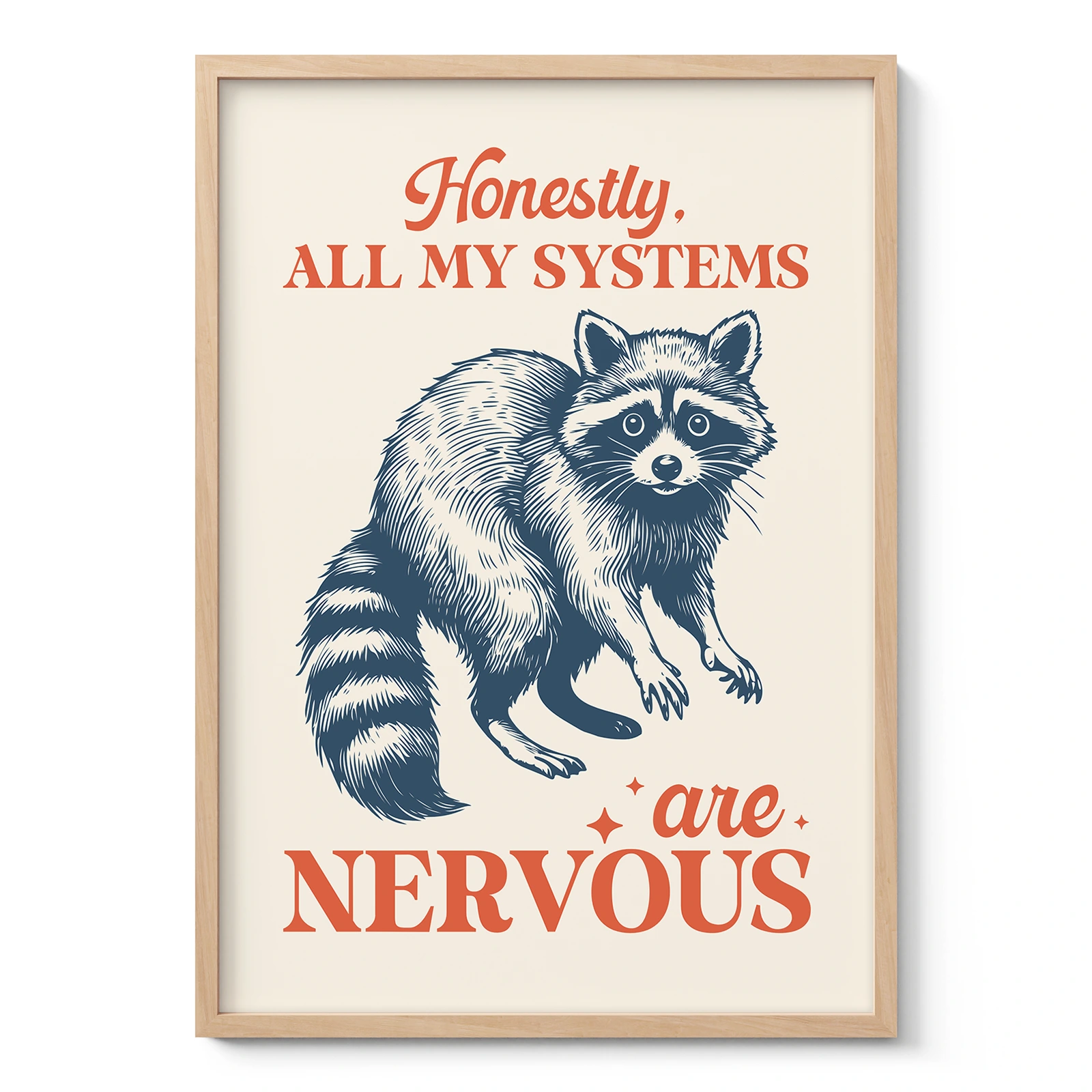 Raccoon Wall Art – Honestly, All My Systems Are Nervous