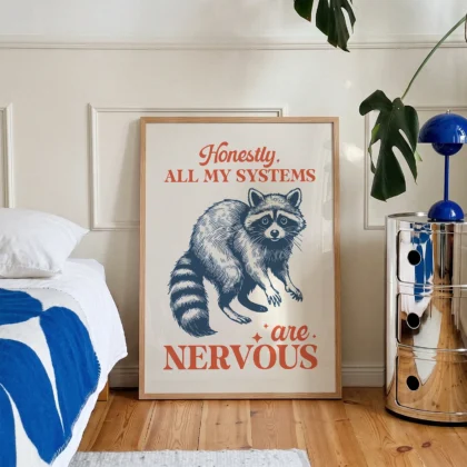Raccoon Wall Art – Honestly, All My Systems Are Nervous