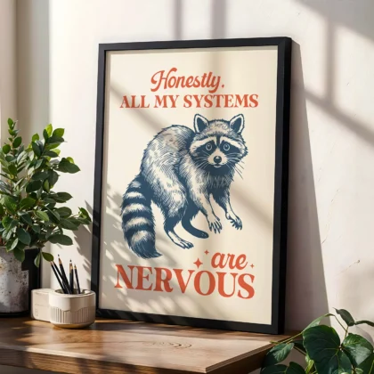 Raccoon Wall Art – Honestly, All My Systems Are Nervous