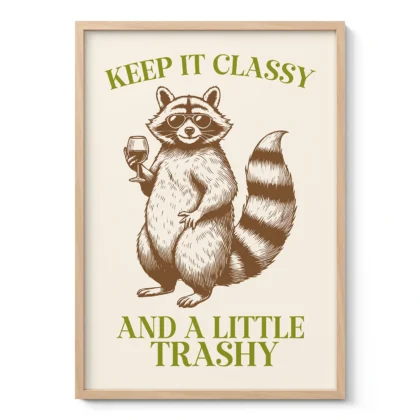 Raccoon Wall Art – Keep It Classy and a Little Trashy
