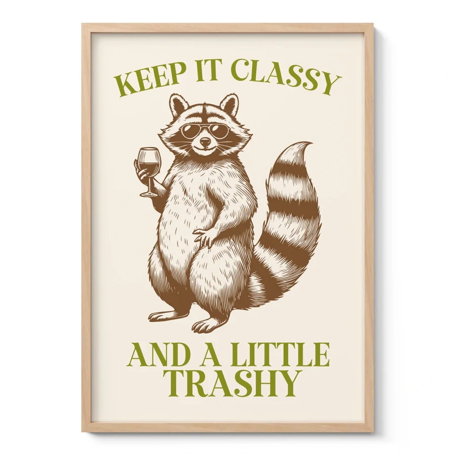 Raccoon Wall Art – Keep It Classy and a Little Trashy