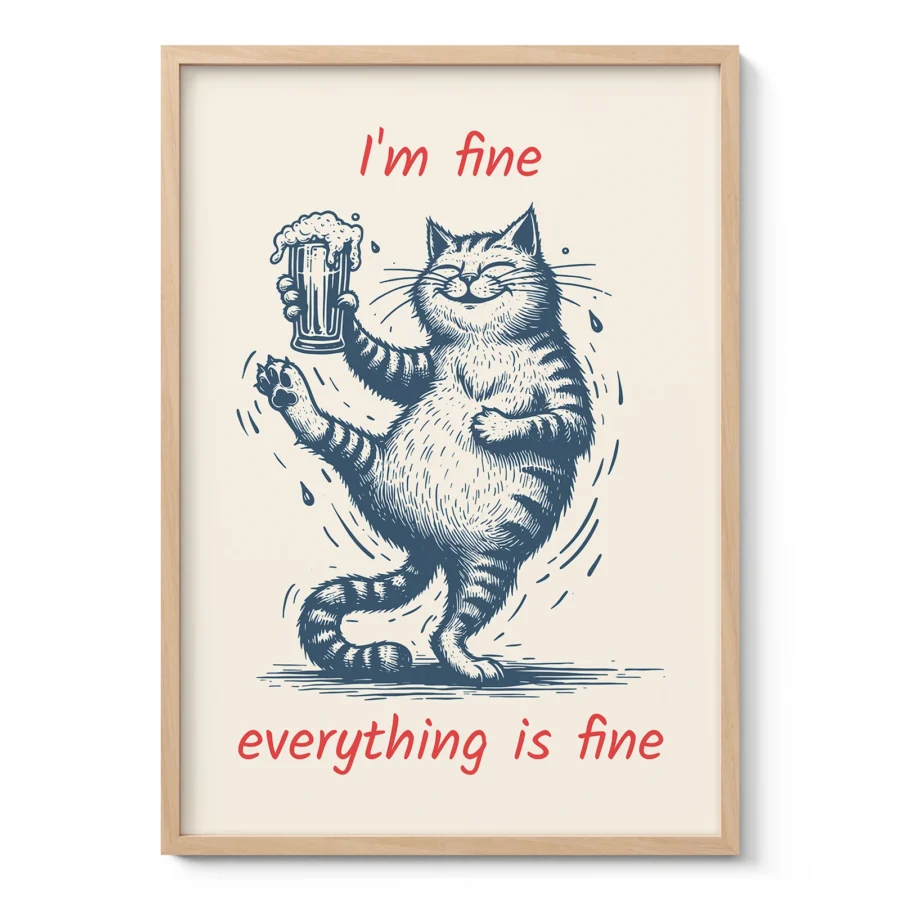 Cat Wall Art – I’m Fine, Everything Is Fine