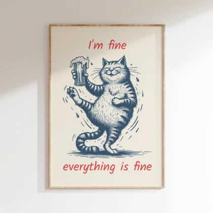Cat Wall Art – I’m Fine, Everything Is Fine