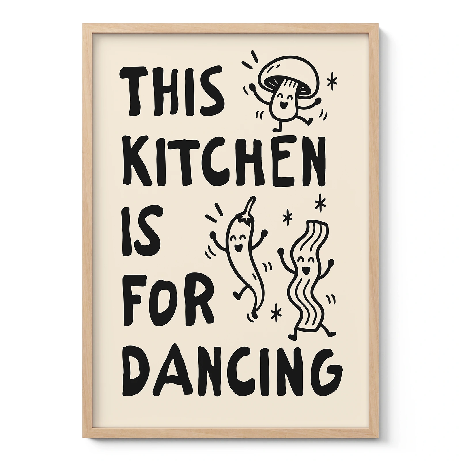 This Kitchen Is for Dancing Print – Black Wall Art