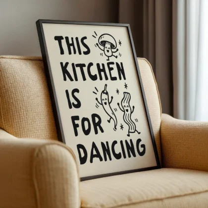 This Kitchen Is for Dancing Print – Black Wall Art