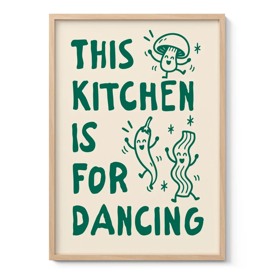 This Kitchen Is for Dancing Print – Green Wall Art