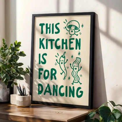 This Kitchen Is for Dancing Print – Green Wall Art