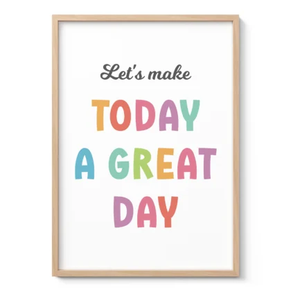 Let’s Make Today a Great Day Wall Art