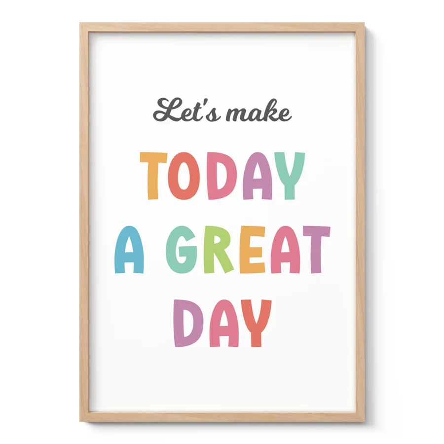 Let’s Make Today a Great Day Wall Art