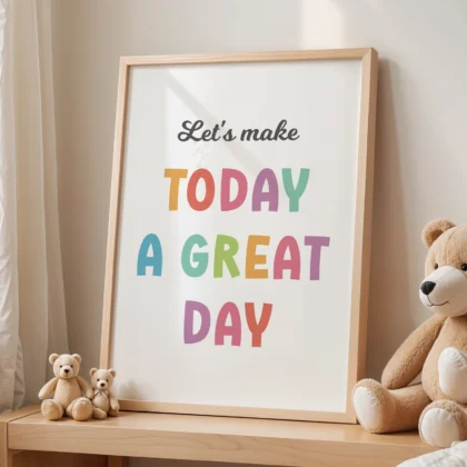 Let’s Make Today a Great Day Wall Art