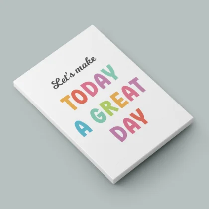 Let’s Make Today a Great Day Wall Art