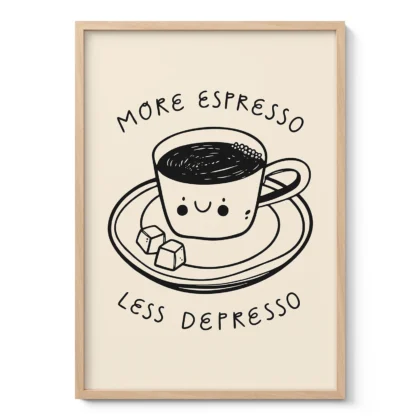 Kaffee-Wandbild „More Espresso Less Depresso“
