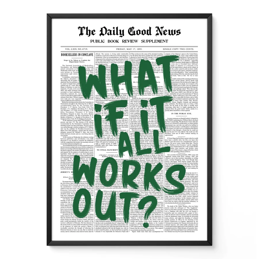Green Newspaper Poster – What If It All Works Out