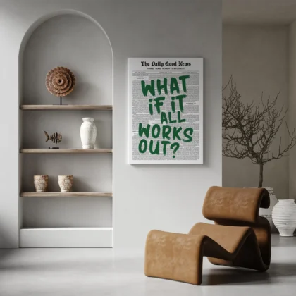 Green Newspaper Poster – What If It All Works Out