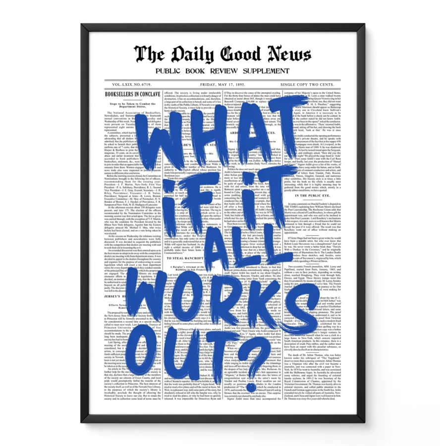 Blue Newspaper Poster – What If It All Works Out